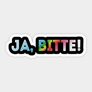 Ja, Bitte! / Yes, Please! German Slogan Tee Design Sticker